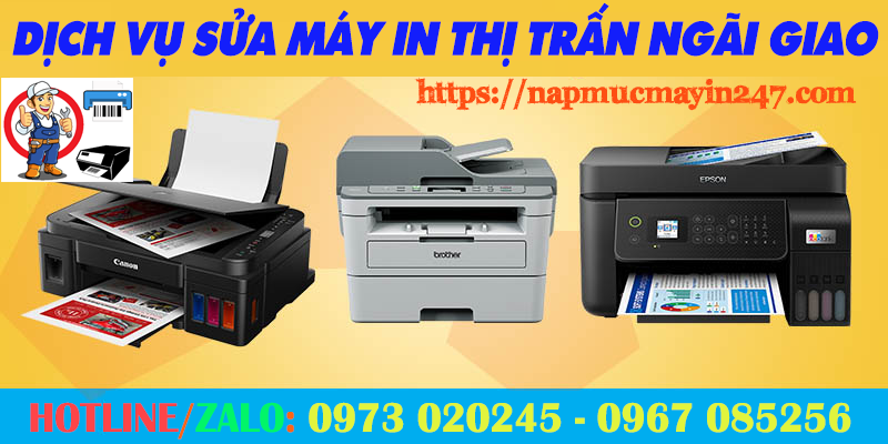 Dịch vụ Sửa máy in Thị Trấn Ngãi Giao Châu Đức Bà Rịa Vũng Tàu dich vu sua may in ngai giao