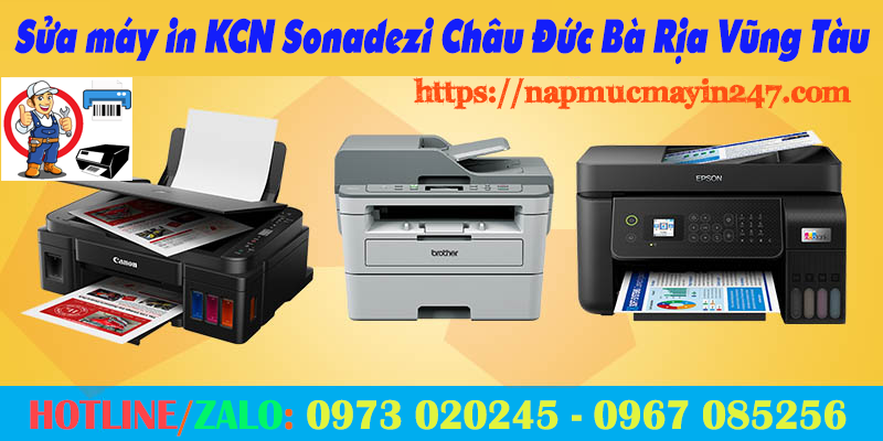 Dịch vụ sửa máy in KCN Sonadezi Châu Đức Bà Rịa Vũng Tàu - Dịch vụ tận nơi nhanh chóng sua may in KCN Sonadezi chau duc ba ria vung tau